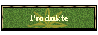 Produkte